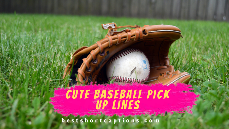 Cute Baseball Pick Up Lines