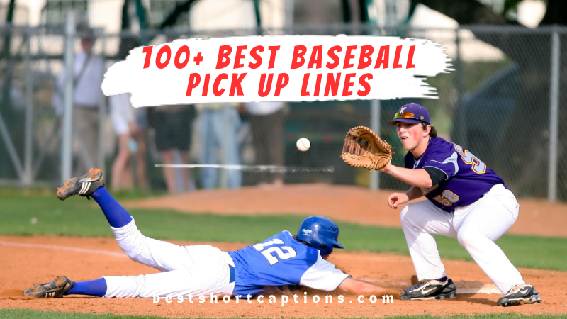 100+ Best Baseball Pick Up Lines