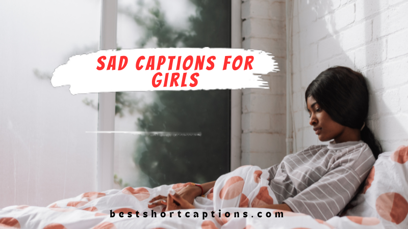 Sad captions for Girls