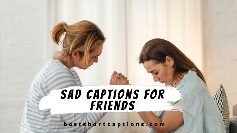 Sad captions for Friends