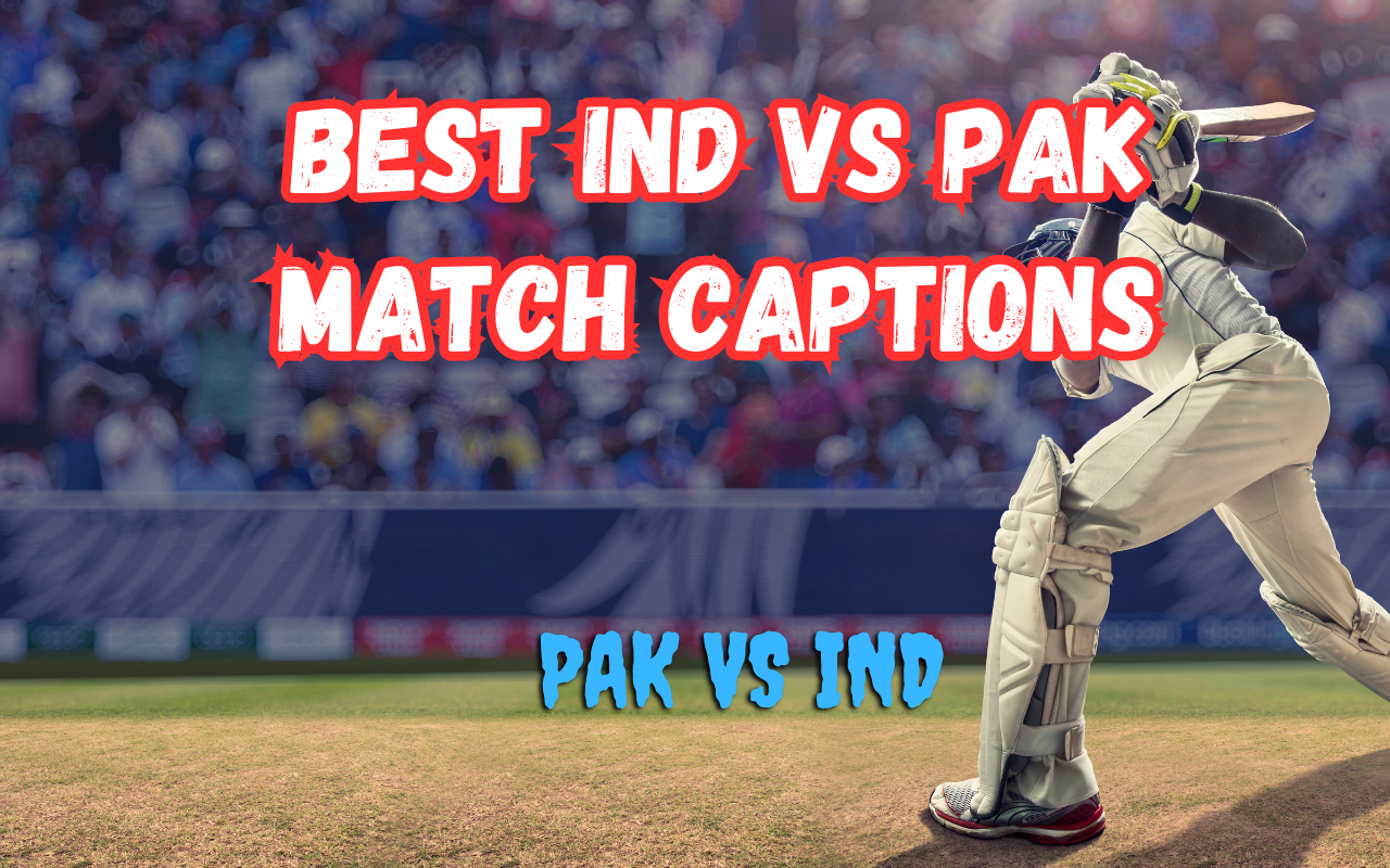 15+Best ind vs Pak match Captions