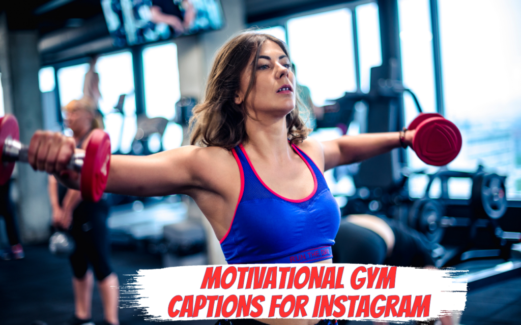 Motivational gym captions for Instagram