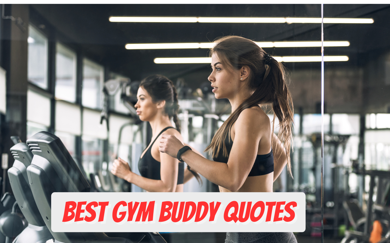 100+Best Gym Buddy Quotes 