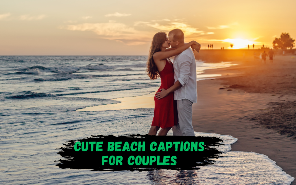 Cute Beach Captions for Couples