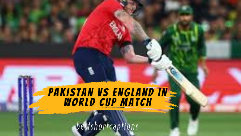 Pakistan vs England in world cup match
