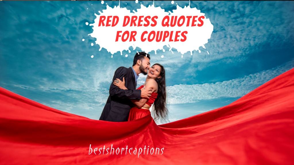 Red Dress Quotes for couples